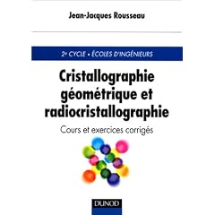 Cristallographie g�om�trique et radiocristallographie : Cours et exercices corrig�s