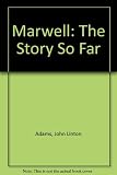 Marwell : the story so far