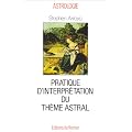 Pratique d'interpr�tation du th�me astral