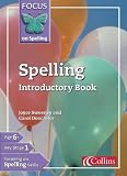Focus on Spelling: Introductory Book (Focus on Spelling)