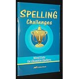 Spelling Challenges (word lists for champion spellers)