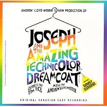 Joseph And The Amazing Technicolor Dreamcoat (1992 Canadian Cast)