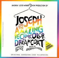 Joseph And The Amazing Technicolor Dreamcoat (1992 Canadian Cast)
