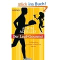 Der Lauf-Gourmet: Schlanker, schneller, satter