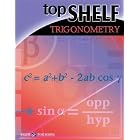 Top Shelf: Trigonometry (Top Shelf Math Series Ser) by  Walch