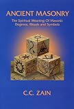 Thumbnail image for Ancient Masonry : The Spiritual Meaning of Masonic Degrees,…