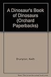 A Dinosaur's book of dinosaurs