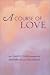 A Course of Love: The Complete Course