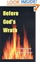 Before God's Wrath: The Bible's Answer to the Timing of the Rapture