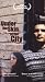 Under the Skin of the City [VHS]