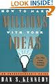 How to Make Millions with Your Ideas: An Entrepreneur's Guide