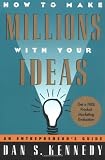 How to Make Millions with Your Ideas