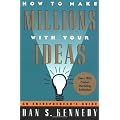 How to Make Millions with Your Ideas