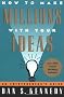 How to Make Millions with Your Ideas