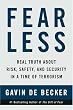 Fear Less: Real Truth About Risk, Safety, and Security in a Time of Terrorism