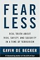 Fear Less: Real Truth About Risk, Safety, and Security in a Time of Terrorism