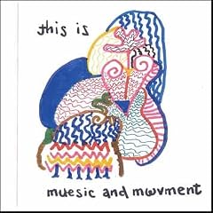 Album cover for This Is Music and Movement by Music and Movement CD from which you can create your own MP3 Ringtones / Realtones using the ToneBee online ringtone maker.