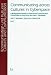 Communicating across Cultures in Cyberspace: A Bibliographical Review of Intercultural Communication Onliine (Kommunikation Und Kulturen / Cultures and Communication) by Leah Macfadyen ISBN 3825876136