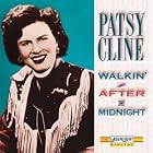 Walkin' After Midnight by  Patsy Cline 