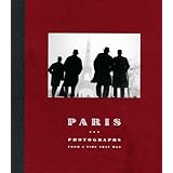 Paris: Photographs from a Time That Was (Art Institute of Chicago)