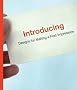 Introducing: Designs for Making a First Impression