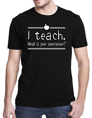 I Teach What Is Your Superpower Teacher T-Shirt