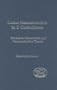 Letter Hermeneutics in 2 Corinthians: Studies in 'Literarkritik' and Communication Theory (Library Of New Testament Studies)