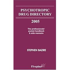 Psychotropic Drug Directory 2005: The Professionals' Pocket Handbook and Aide Memoire
