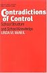 Contradictions of Control: School Structure and School Knowledge (Critical Social Thought Series)