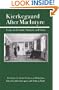 Kierkegaard After MacIntyre: Essays on Freedom, Narrative, and Virtue