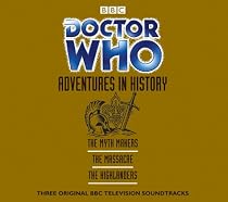 "Doctor Who", Adventures in History: 'The Myth Makers', 'The Massacre', 'The Highlanders' (Doctor Who)
