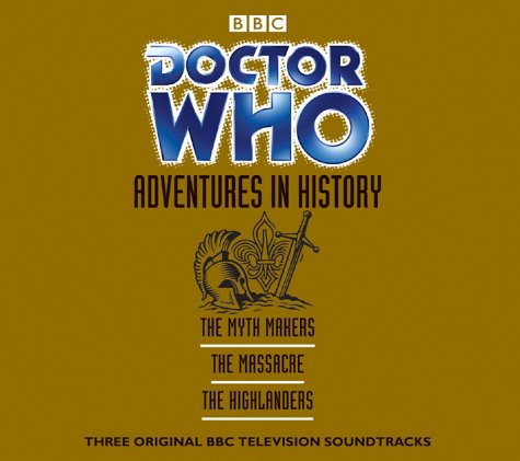 City Travel Guides Discounted  Books : "Doctor Who", Adventures in History: 'The Myth Makers', 'The Massacre', 'The Highlanders' (Doctor Who)