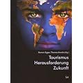 Tourismus - Herausforderung - Zukunft