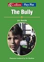 The Bully (Plays Plus)