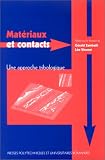 Matériaux et Contacts