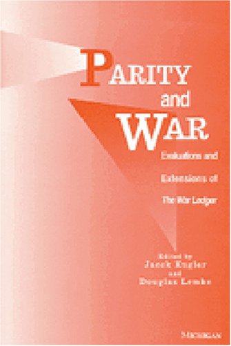 Parity and War: Evaluations and Extensions of The War Ledger