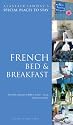 French Bed and Breakfast (Alastair Sawday's Special Places to Stay)