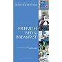 French Bed and Breakfast (Alastair Sawday's Special Places to Stay)