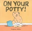 On Your Potty! (George & Bartholomew)