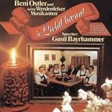 S Lichtl Brennt - Beni und Seine Werdenfelser Musikanten Ostler