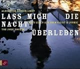 Lass mich die Nacht &uuml;berleben, 5 Audio-CDs - J&ouml;rg B&ouml;ckem, Alexander Scheer
