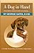 Books : A Dog in Hand: Teaching Your Puppy to Think