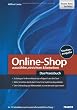 Online-Shop - Das Praxisbuch: auswählen, einrichten & betreiber