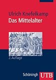 Produkt-Bild: Das Mittelalter: Geschichte im &Uuml;berblick (Uni-Taschenb&uuml;cher M)