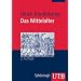 Das Mittelalter: Geschichte im �berblick (Uni-Taschenb�cher M)