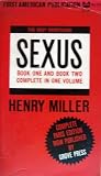 Sexus ~ Books 1 & 2 ~ Complete in One Volume (The Rosy Crucifixion)