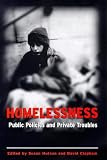 Homelessness: Public Policies and Private Troubles