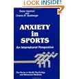 Anxiety In Sports: An International Perspective (Series in Health Psychology and Behavioral... by D. Hackfort