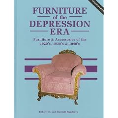 Furniture of the Depression Era: Furniture and Accessories of the 1920s, 1930s, and 1940s