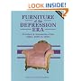 Furniture of the Depression Era: Furniture and Accessories of the 1920S, 1930s and 1940s